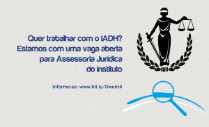 Leia mais sobre o artigo IADH contrata profissional para Assessoria Jurídica