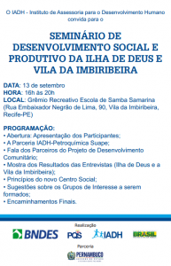 Leia mais sobre o artigo IADH realiza Seminário de Desenvolvimento Social e Produtivo na Ilha de Deus e Vila da Imbiribeira